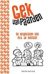 Gek van paarden - M.K. de Manvan (ISBN 9789052108827)