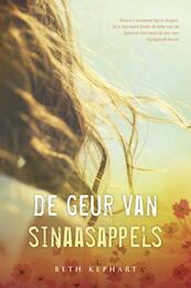 De geur van sinaasappels - Beth Kephart (ISBN 9789026605963)