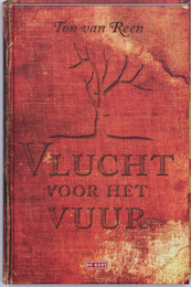 Vlucht voor het vuur - T. van Reen (ISBN 9789044513295)