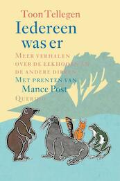 Iedereen was er - Toon Tellegen (ISBN 9789021446394)