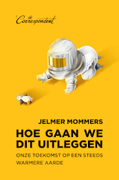 Hoe gaan we dit uitleggen - Jelmer Mommers (ISBN 9789082942170)