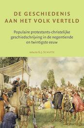 De geschiedenis aan het volk verteld - (ISBN 9789087040321)