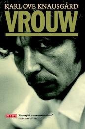 Vrouw - Karl Ove Knausgård (ISBN 9789044532272)