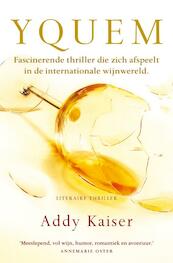 Yquem - Addy Kaiser (ISBN 9789044962925)