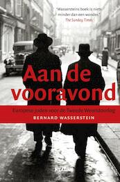 Aan de vooravond - Bernard Wasserstein (ISBN 9789046813768)