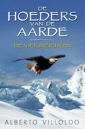 De hoeders van de aarde - Alberto Villoldo (ISBN 9789020209068)