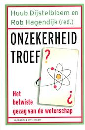 onzekerheid troef - Huub Dijstelbloem, Rob Hagendijk (ISBN 9789461640437)