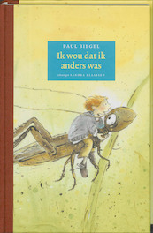 Ik wou dat ik anders was - Paul Biegel (ISBN 9789047750086)