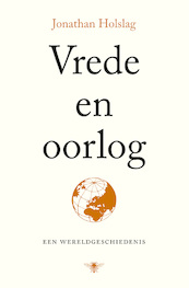 Vrede en oorlog - Jonathan Holslag (ISBN 9789403131405)