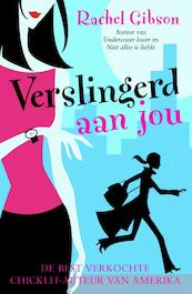 Verslingerd aan jou - R. Gibson, Rachel Gibson (ISBN 9789061124801)