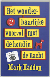 Het wonderbaarlijke voorval met de hond in de nacht - M. Haddon, Mark Haddon (ISBN 9789026119101)