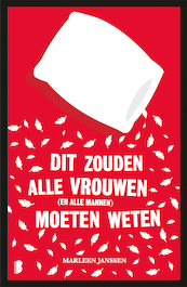 Dit zouden alle vrouwen moeten weten - Marleen Janssen (ISBN 9789402303148)