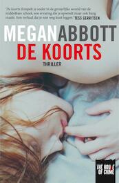 De koorts - Megan Abbott (ISBN 9789044358254)