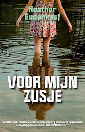 Voor mijn zusje - Heather Gudenkauf (ISBN 9789032512699)