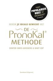 Bereik je ideale gewicht met de Pronokal-methode - Dokter Chris Goossens, Bart Cop (ISBN 9789002252259)