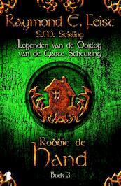 Robbie de hand - Raymond E. Feist, S.M. Stirling (ISBN 9789022554524)