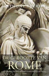 De geboorte van Rome - Anthony Everitt (ISBN 9789026326783)