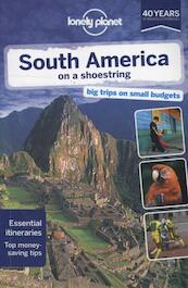 Lonely Planet South America on a Shoestring - (ISBN 9781741798944)