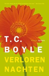 Verloren nachten - T. Coraghessan Boyle (ISBN 9789041422521)