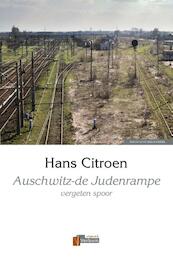 Auschwitz - de judenrampe - Hans Citroen (ISBN 9789074274685)