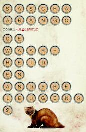 De waarheid en andere leugens - Sascha Arango (ISBN 9789044972559)