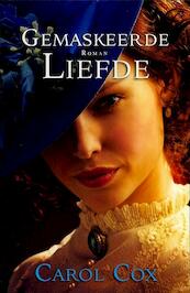 Gemaskeerde liefde - Carol Cox (ISBN 9789064511912)