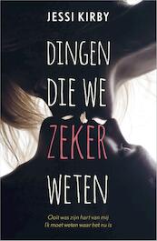 Dingen die we zeker weten - Jessi Kirby (ISBN 9789402511864)