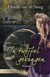 In twijfel gevangen - Hanny van de Steeg-Stolk (ISBN 9789401907408)