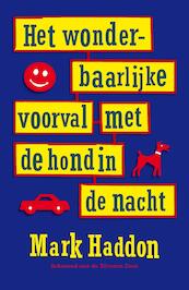 Het wonderbaarlijke voorval met de hond in de nacht - Mark Haddon (ISBN 9789026141645)