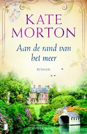 Aan de rand van het meer - Kate Morton (ISBN 9789022580967)