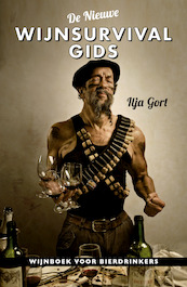 De nieuwe wijnsurvivalgids - Ilja Gort (ISBN 9789082522082)