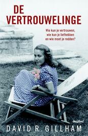 De vertrouwelinge - David R. Gillham (ISBN 9789044357264)