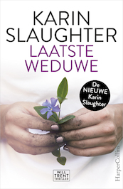 Laatste weduwe - Karin Slaughter (ISBN 9789402703474)