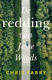 De redding van Jesse Woods - Chris Fabry (ISBN 9789029729949)