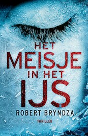 Het meisje in het ijs - Robert Bryndza (ISBN 9789022598863)