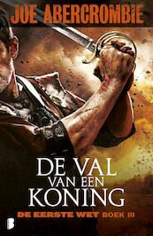 De val van een koning - Joe Abercrombie (ISBN 9789460927836)