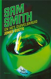 Sam Smith en het duivelskruid - Jonas Boets (ISBN 9789460412295)