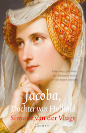 Jacoba, Dochter van Holland - Simone van der Vlugt (ISBN 9789041415981)