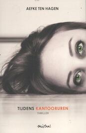 Tijdens kantooruren - Aefke ten Hagen (ISBN 9789049952747)