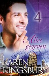 Alles gegeven 4 - Karen Kingsbury (ISBN 9789029721301)