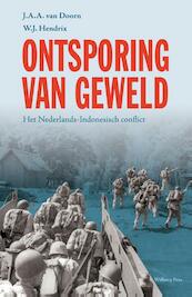 Ontsporing van geweld - J.A.A. van Doorn, W.J. Hendrix (ISBN 9789057309335)