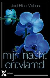 Mijn Nacht - Ontvlamd - Jodi Ellen Malpas (ISBN 9789401602983)