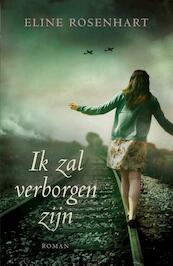 Ik zal verborgen zijn - Eline Rosenhart (ISBN 9789029721066)