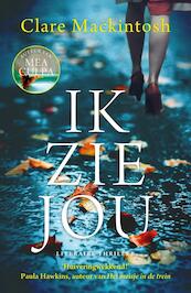 Ik zie jou - Clare Mackintosh (ISBN 9789026137754)