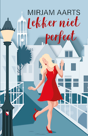 Lekker niet Perfect - Mirjam Aarts (ISBN 9789493200531)