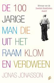 De 100-jarige man die uit het raam klom en verdween - Jonas Jonasson (ISBN 9789056723743)