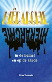 Hiërarchie in de hemel en op de aarde - Walter Tessensohn (ISBN 9789491026201)