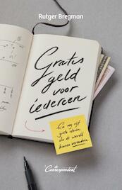 Gratis geld voor iedereen - Rutger Bregman (ISBN 9789082256307)