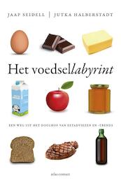 Het voedsellabyrint - Jaap Seidell, Jutka Halberstadt (ISBN 9789045027166)