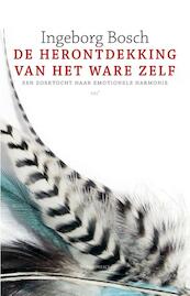 De herontdekking van het ware zelf - Ingeborg Bosch (ISBN 9789045029818)